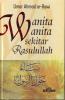 Wanita-Wanita Sekitar Rasulullah